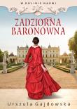 W dolnie Narwi. Zadziorna baronówna. Autor: Gajdowska Urszula. Dadada.pl Okładka książki W dolnie Narwi. Zadziorna baronówna
