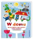 W domu. Moja pierwsza encyklopedia pol-ang.. Autor: Agnieszka Żelewska. Dadada.pl Okładka książki W domu. Moja pierwsza encyklopedia pol-ang.