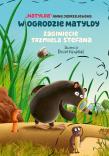 W ogrodzie Matyldy. Zaginięcie trzmiela Stefana. Autor: Lilianna Jędrzejewska-Mucha. Dadada.pl Okładka książki W ogrodzie Matyldy. Zaginięcie trzmiela Stefana