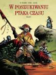 W poszukiwaniu Ptaka Czasu. T.6 Kryll Cykl 1. Autor: Serge Le Tendre i Regis Loisel, Regis Loisel, David Etien. Dadada.pl Okładka książki W poszukiwaniu Ptaka Czasu. T.6 Kryll Cykl 1