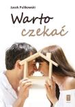 Warto czekać. Autor: Pulikowski Jacek. Dadada.pl Okładka książki Warto czekać