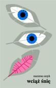 Okładka książki Wciąż śnię