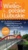 Wielkopolskie i Lubuskie. Przewodnik+atlas. Polska niezwykła. Autor: Opracowanie zbiorowe. Dadada.pl Okładka książki Wielkopolskie i Lubuskie. Przewodnik+atlas. Polska niezwykła