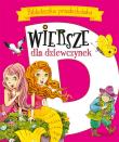 Okładka książki Wiersze dla dziewczynek. Biblioteczka przedszkolak