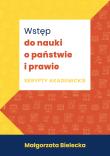 Wstęp do nauki o państwie i prawie Skrypty akademickie. Autor: Bielecka Małgorzata. Dadada.pl Okładka książki Wstęp do nauki o państwie i prawie Skrypty akademickie
