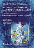 Wyzwania dla jednostek samorządu terytorialnego wynikające z nowelizacji ustaw: o finansach publiczn. Autor: Jolanta Gliniecka, Szymon Obuchowski, Tomasz Sowiński (red.). Dadada.pl Okładka książki Wyzwania dla jednostek samorządu terytorialnego wynikające z nowelizacji ustaw: o finansach publiczn