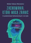 Zachowania, które mogą zranić. O uzależnieniach behawioralnych i nie tylko.. Autor: Bohdan T. Woronowicz. Dadada.pl Okładka książki Zachowania, które mogą zranić. O uzależnieniach behawioralnych i nie tylko.