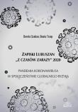 Zapiski Lubuszan ''Z czasów zarazy'' 2020. Autor: Szaban Dorota, Trzop Beata. Dadada.pl Okładka książki Zapiski Lubuszan ''Z czasów zarazy'' 2020
