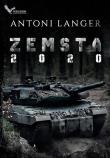 ZEMSTA 2020. Autor: Langer Antoni. Dadada.pl Okładka książki ZEMSTA 2020