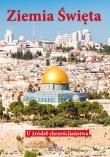 Okładka książki Ziemia Święta. U źródeł chrześcijaństwa w.2021