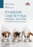 Żywienie i dietetyka psów i kotów Przewodnik dla lekarza weterynarii. Autor: Guidi D.. Dadada.pl Okładka książki Żywienie i dietetyka psów i kotów Przewodnik dla lekarza weterynarii