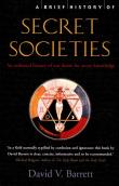 A Brief History of Secret Societies. Autor: David V. Barrett. Dadada.pl Okładka książki A Brief History of Secret Societies
