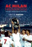 AC Milan. Nieśmiertelni. Historia legendarnej drużyny. Autor: Arrigo Sacchi, Garlando Luigi. Dadada.pl Okładka książki AC Milan. Nieśmiertelni. Historia legendarnej drużyny