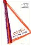 Artyści na rynku pracy. Autor:   Praca zbiorowa. Dadada.pl Okładka książki Artyści na rynku pracy
