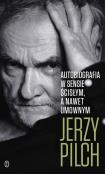 Autobiografia w sensie ścisłym. A nawet umownym. Autor: Jerzy Pilch. Dadada.pl Okładka książki Autobiografia w sensie ścisłym. A nawet umownym