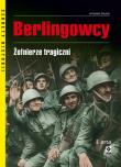 Berlingowcy Żołnierze tragiczni. Autor: pod redakcją: Dominika Czapigo. Dadada.pl Okładka książki Berlingowcy Żołnierze tragiczni