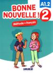 Okładka książki Bonne Nouvelle! 2 Methode de francais A1.2  +CD