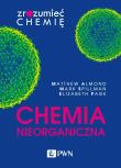 Chemia nieorganiczna. Zrozumieć chemię. Autor: Matthew Almond, Mark Spillman, Elizabeth Page. Dadada.pl Okładka książki Chemia nieorganiczna. Zrozumieć chemię