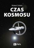 Czas kosmosu. Autor: Zubrin Robert. Dadada.pl Okładka książki Czas kosmosu