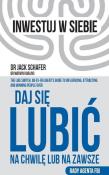 Daj się lubić na chwilę lub na zawsze. Autor: Jack Schafer, Marvin Karlins. Dadada.pl Okładka książki Daj się lubić na chwilę lub na zawsze