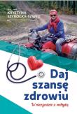 Okładka książki Daj szansę zdrowiu