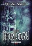 Dom horroru. Autor: Siwiec Tomasz. Dadada.pl Okładka książki Dom horroru