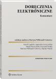 Doręczenia elektroniczne Komentarz. Autor: Czaplicki Kamil, Gryszczyńska Agnieszka, Świerczyński Marek, Świtała Krzysztof, Wojsyk Kajetan. Dadada.pl Okładka książki Doręczenia elektroniczne Komentarz
