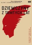 Dziewczyny z tamtych lat DVD. Autor: Alina Czerniakowska. Dadada.pl Okładka książki Dziewczyny z tamtych lat DVD