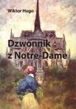 Dzwonnik z Notre-Dame TW. Autor: Wiktor Hugo. Dadada.pl Okładka książki Dzwonnik z Notre-Dame TW