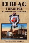 Elbląg i okolice na starych pocztówkach. Wydawca: URAN. Dadada.pl Opakowanie Elbląg i okolice na starych pocztówkach