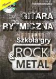 Gitara rytmiczna. Szkoła gry rock & metal w.2. Autor: Naumiuk Cyprian. Dadada.pl Okładka książki Gitara rytmiczna. Szkoła gry rock & metal w.2