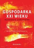 Gospodarka XXI wieku - wyzwania sektorowe. Autor: Lament Marzanna, Joanna Bukowska (red.). Dadada.pl Okładka książki Gospodarka XXI wieku - wyzwania sektorowe