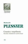 Granice wspólnoty. Krytyka radykalizmu społecznego. Autor: Helmuth Plessner. Dadada.pl Okładka książki Granice wspólnoty. Krytyka radykalizmu społecznego