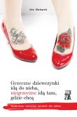Grzeczne dziewczynki idą do nieba, niegrzeczne idą tam, gdzie chcą. Autor: Ehrhardr Ute. Dadada.pl Okładka książki Grzeczne dziewczynki idą do nieba, niegrzeczne idą tam, gdzie chcą