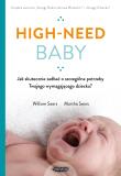 High-need baby. Jak skutecznie zadbać o szczególne potrzeby twojego wymagającego dziecka?. Autor: William Sears Martha Sears Robert Sears James Sea. Dadada.pl Okładka książki High-need baby. Jak skutecznie zadbać o szczególne potrzeby twojego wymagającego dziecka?