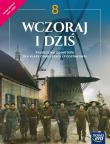 Historia SP 8 Wczoraj i dziś Podr. 2021 NE. Autor: Śniegocki Robert, Zielińska-Nowicka Agnieszka. Dadada.pl Okładka książki Historia SP 8 Wczoraj i dziś Podr. 2021 NE