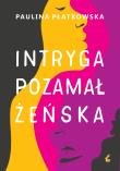 Okładka książki Intryga pozamałżeńska