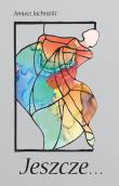 Okładka książki Jeszcze…