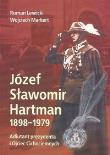 Józef Sławomir Hartman 1898-1979. Adiutant prezydenta i Ojciec Cichociemnych. Autor: Lewicki Roman, Markert Wojciech. Dadada.pl Okładka książki Józef Sławomir Hartman 1898-1979. Adiutant prezydenta i Ojciec Cichociemnych