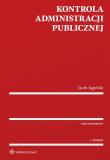 Kontrola administracji publicznej w.4. Autor: Jagielski Jacek. Dadada.pl Okładka książki Kontrola administracji publicznej w.4