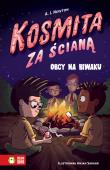 Kosmita za ścianą. Obcy na biwaku. Autor: Newton A.I.. Dadada.pl Okładka książki Kosmita za ścianą. Obcy na biwaku