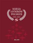 Okładka książki Księga lotników polskich 1918-2021
