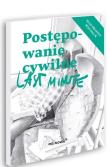 Last minute. Postępowanie cywilne maj 2021. Autor: Talaga Anna, Bogusław Gąszcz. Dadada.pl Okładka książki Last minute. Postępowanie cywilne maj 2021