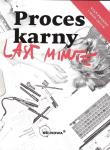 Last Minute Proces Karny 2021 - maj 2021. Autor: Bogusław Gąszcz. Dadada.pl Okładka książki Last Minute Proces Karny 2021 - maj 2021