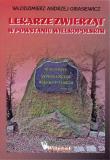 Lekarze zwierząt w Powstaniu Wielkopolskim. Autor: GIBASIEWICZ A.W. Dadada.pl Okładka książki Lekarze zwierząt w Powstaniu Wielkopolskim