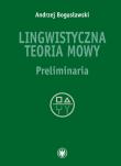 Okładka książki Lingwistyczna teoria mowy Preliminaria