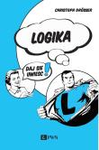 Okładka książki Logika… Daj się uwieść!