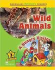 Macmillan Children's Readers: Wild Animals (Poziom 3). Autor: Mark Ormerod. Dadada.pl Okładka książki Macmillan Children's Readers: Wild Animals (Poziom 3)