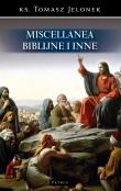 Miscellanea biblijne i inne. Autor: Tomasz Jelonek. Dadada.pl Okładka książki Miscellanea biblijne i inne
