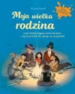 Moja wielka rodzina czyli dokąd sięgają nasze.... Autor: Raidt Gerda. Dadada.pl Okładka książki Moja wielka rodzina czyli dokąd sięgają nasze...